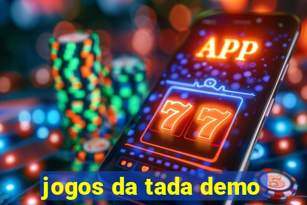 jogos da tada demo